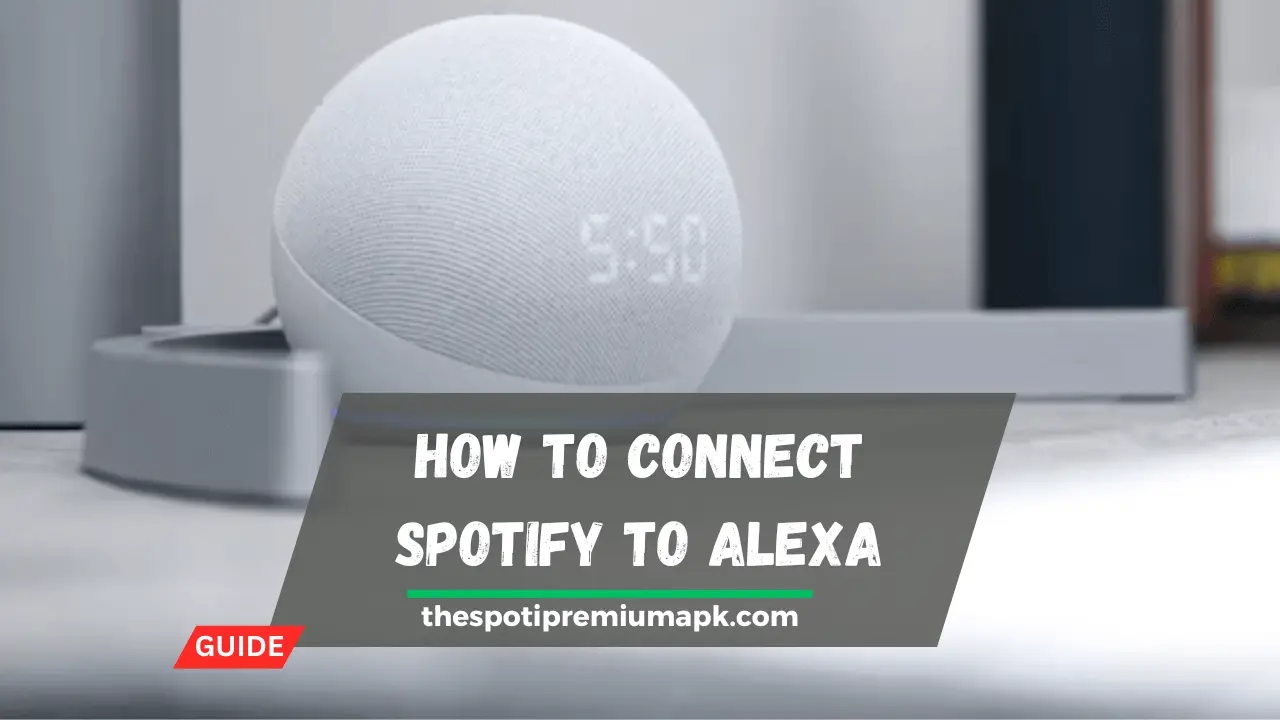 How to Connect Spotify to Alexa and Make It Your Default Music Player