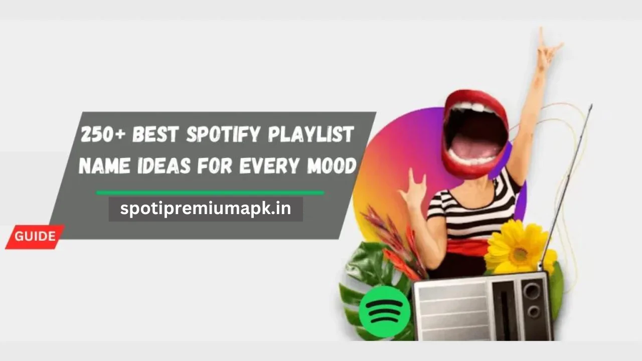 250+ Best Spotify Playlist Name ideas for Every Mood: Chill, Sad, Aesthetic 2024