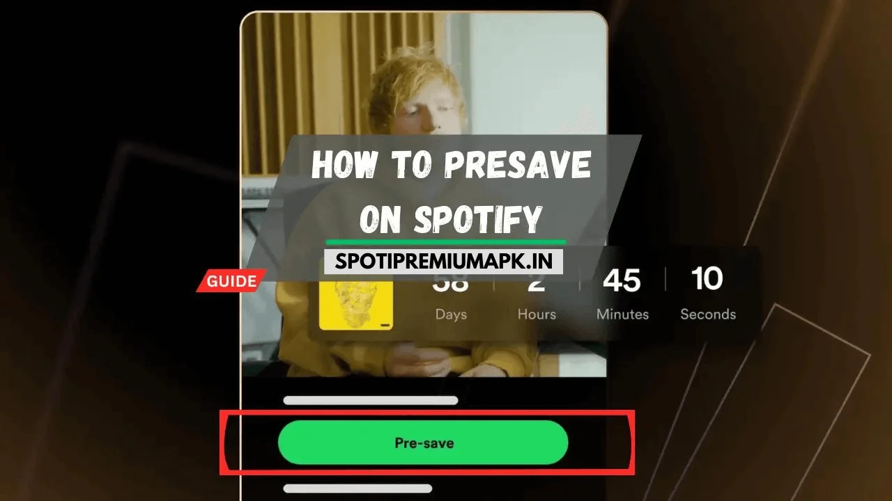 How to Presave on Spotify App: A Step-by-Step Guide 2024