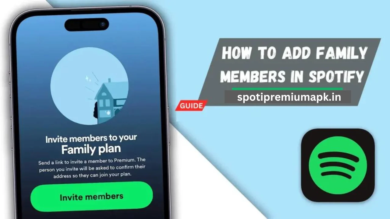 How to add Family Members in Spotify App: The Complete Guide 2024